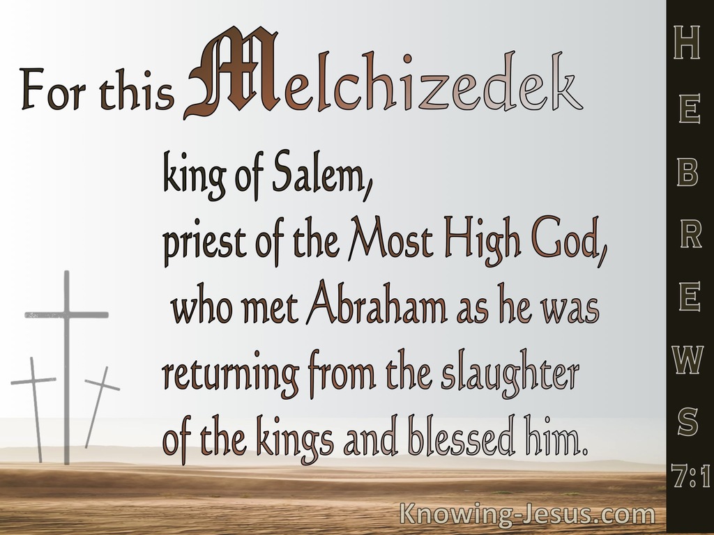 Hebrews 7:1 This Melchizedek King Of Salem Priest Of The Most High God Met Abraham (beige)